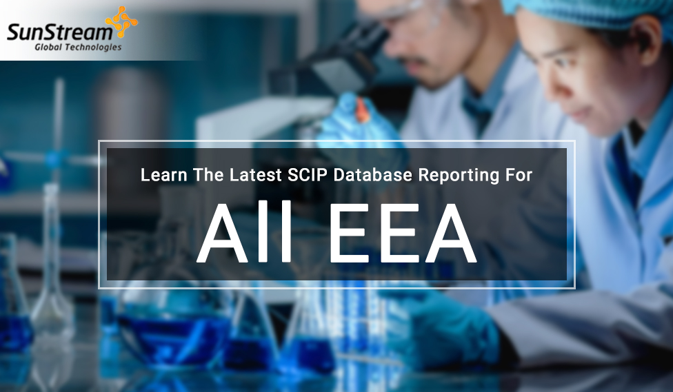 Learn The Latest SCIP Database Reporting For All EEA