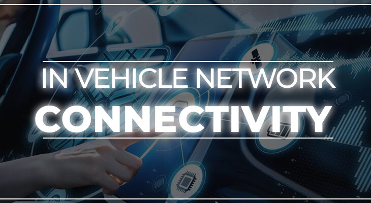 In-vehicle network connectivity technologies and their application.