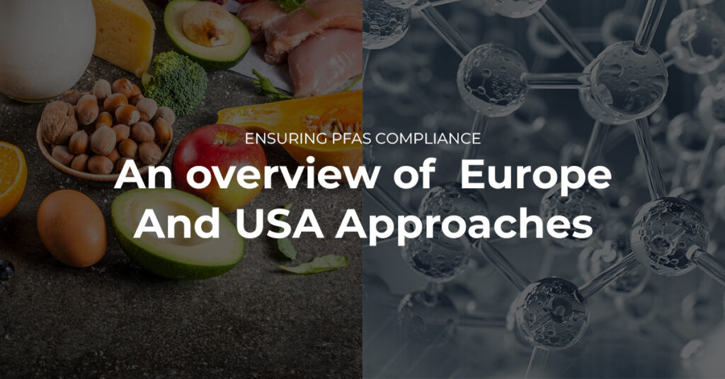 ENSURING PFAS COMPLIANCE : An overview of Europe and USA approaches