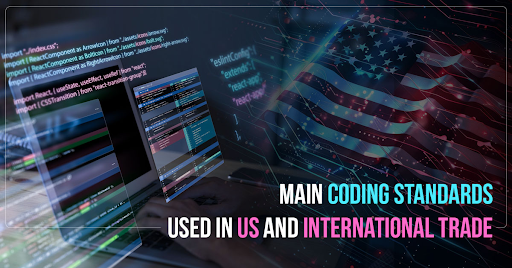 Main Coding Standards Used in US and International Trade