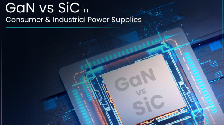 Power Electronics Trends in 2026: GaN vs SiC in Consumer & Industrial Power Supplies